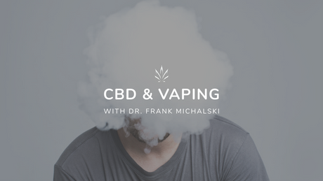 CBD and Vaping